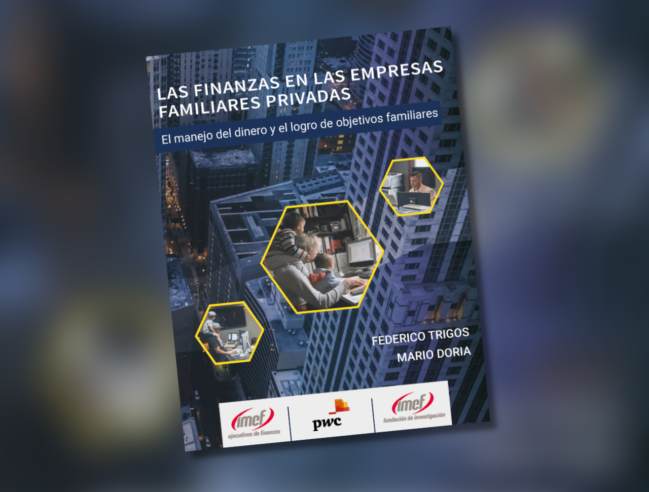 Presentan en libro claves financieras para asegurar legado y crecimiento de la empresa familiar