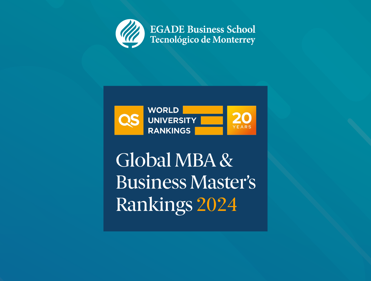 Reafirma QS el liderazgo de EGADE en México y América Latina en los Global MBA & Business Master’s Rankings 2024