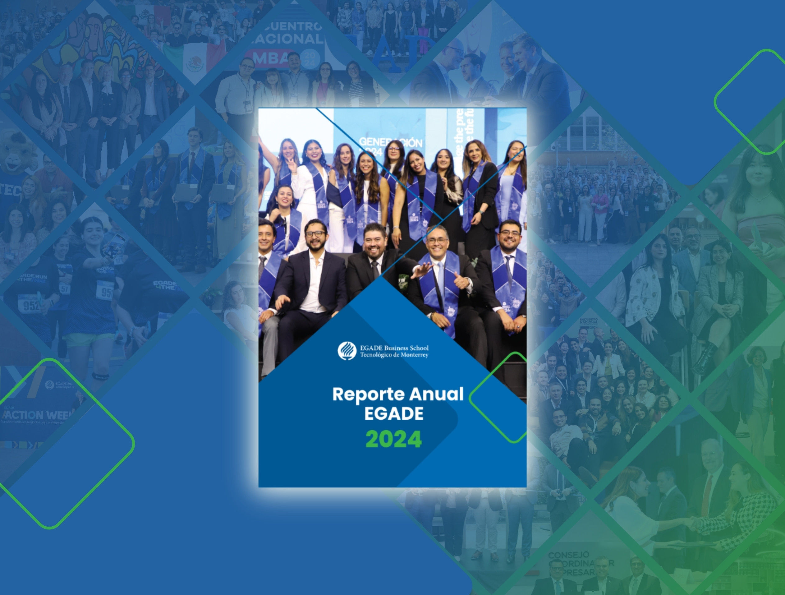 EGADE Annual Report 2024: Rethinking Business, Transforming the Future
