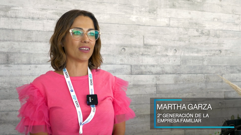 Martha Garza - 2° generación de la empresa familiar